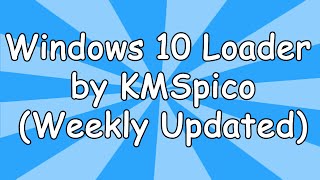 Windows 10 Loader by KMSpico [upl. by Huai]