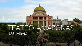 Teatro Amazonas  Aerial Perspective by DJI Mavic [upl. by Neehar]