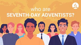 Who are the Seventhday Adventists [upl. by Hedwig]