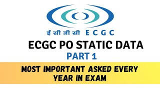 Important Static Data about ECGC Part1 ECGC PO 2022 Important static facts ECGC PO 2022 [upl. by Calandria]