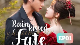 ENG SUB Rainkissed Fate EP1 14 Starring Chen Fangtong Dai Gaozheng I ROMANCE STORY [upl. by Stretch]