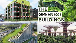 Green Architecture Saving the World  Visiting Sustainable Buildings from Across the Planet [upl. by Davita911]