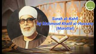 Surah alKahfi by Mahmoud Khalil alHussaryMurottal [upl. by Herve]