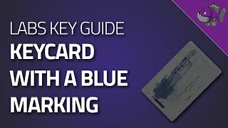 Keycard With A Blue Marking  Key Guide  Escape From Tarkov [upl. by Arline]