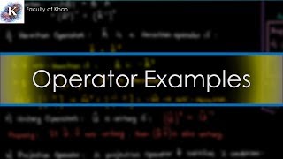 Quantum Mechanics Examples of Operators  Hermitian Unitary etc [upl. by Nassir]