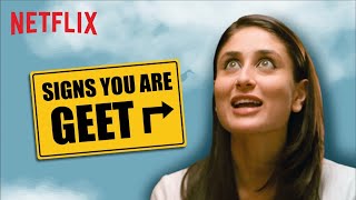 Signs You Are Geet From Jab We Met  Kareena Kapoor  Netflix India [upl. by Ezeerb]