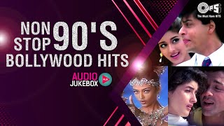 Non Stop 90s Bollywood Hits  Audio Jukebox  90s Bollywood Jukebox  Full Songs [upl. by Felty414]