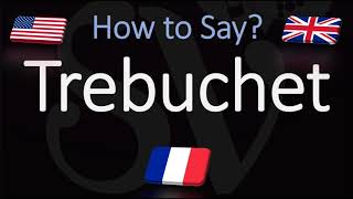 How to Pronounce Trebuchet CORRECTLY [upl. by Selima]