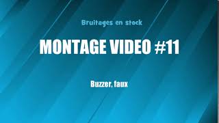 MONTAGE VIDEO 11 Buzzer faux bruitage gratuit [upl. by Namielus297]