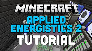 Applied Energistics 2 Tutorial  Minecraft Mod AE2  Channels P2P Tunnels amp Autocrafting [upl. by Anyd591]