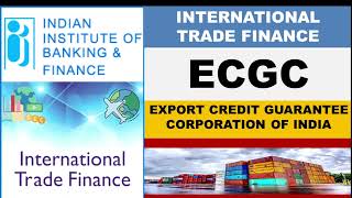 Chapter 17  ECGC Export Credit Guarantee Corporation [upl. by Dnanidref]