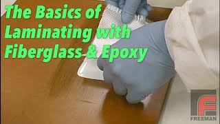 Laminating with Fiberglass amp Epoxy  The Basics [upl. by Adnorahs]