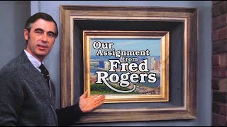 Our Assignment from Fred Rogers 2020 AWARDWINNING DOCUMENTARY [upl. by Las]