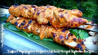 Yogurt Marinated Grilled Chicken Breast Kabobs Recipe  By Victoria Paikin [upl. by Leonidas535]