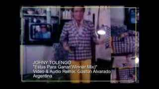 JOHNY TOLENGO Estas Para GanarWinner Mix [upl. by Yulma]