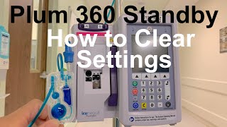 Placing IV Plum 360 on Standby and Clearing Line Settings [upl. by Singer]