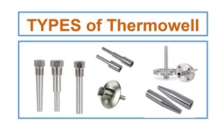 TYPES of Thermowell [upl. by Lolita798]