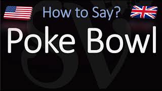 How to Pronounce Poke Bowl CORRECTLY [upl. by Akins]