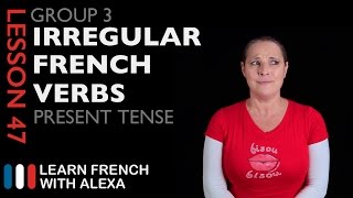 Group 3 Irregular French Verbs Present Tense [upl. by Yesiad]