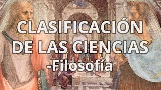 Clasificación de las Ciencias  Filosofía  Educatina [upl. by Noivart334]