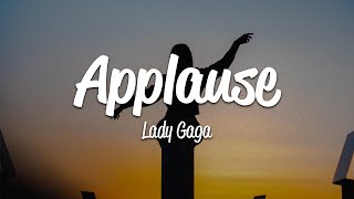 Lady Gaga  Applause Lyrics [upl. by Zerelda]