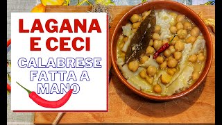 LAGANE E CECI  la vera ricetta calabrese [upl. by Eulau616]