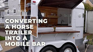 Converting a Horse Trailer Into a Mobile Bar Start To Finish  TOUR [upl. by Nileuqay]