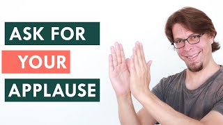 How to ask for applause don’t say PLEASE CLAP [upl. by Hourigan]