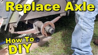 How to Replace Trailer Axle [upl. by Enyt290]