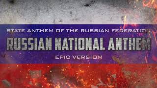 National Anthem of the Russian Federation  Epic Version [upl. by Brittan780]