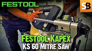 Festool Kapex KS 60 Sliding Compound Mitre Saw Demo [upl. by Llennej]