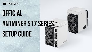 How to set up a new Antminer S17S17ProT17 [upl. by Ardnosac]