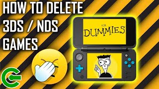 HOW TO DELETE 3DS amp NDS GAMES  FOR DUMMIES FOR THE NOOB [upl. by Allehc]