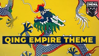 Qing Empire Theme  The Mandate Eternal [upl. by Retnyw]