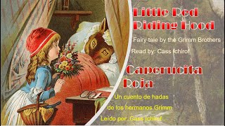 Little Red Riding Hood in English and Spanish – Caperucita Roja en inglés y español [upl. by Skardol794]