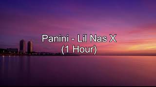 Panini by Lil Nas X 1 Hour w Lyrics [upl. by Erdnaed]