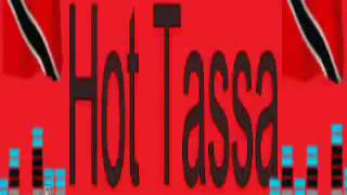 Hot Tassa [upl. by Ynnaf801]