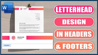 Letterhead Design in Headers amp Footers  Microsoft Word Tutorial [upl. by Elda368]