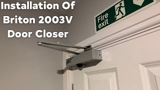 Briton 2003V Door Closer Installation  Regular Arm [upl. by Derrek]