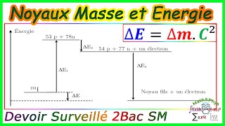 Noyaux Masse et Énergie  Décroissance Radioactive  2 Bac SM  Exercice 2 [upl. by Howe]