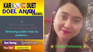 Rindu terlarang karaoke Smule Feat SanteeYura [upl. by Adnawad]