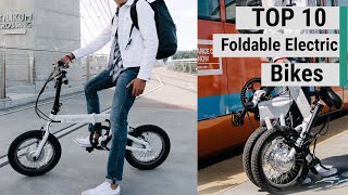 Top 10 Best Foldable Electric Bikes [upl. by Korry610]