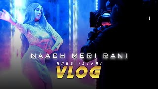 Nora Fatehi  Naach Meri Rani Vlog [upl. by Ri]