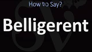 How to Pronounce Belligerent CORRECTLY [upl. by Barncard]