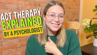 What is Acceptance and Commitment Therapy ACT Therapy Explained [upl. by Ecinad]