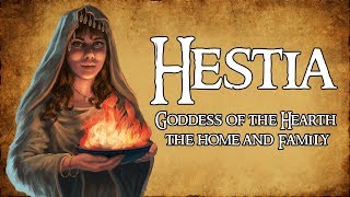 Hestia Goddess of the Hearth amp Sacrificial Flame  Greek Mythology Explained [upl. by Skipper]