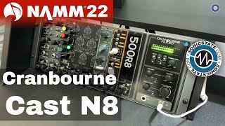 NAMM 22 Cranborne Audio  Cast System N8 And Camden 500 Preamp [upl. by Adnylem]