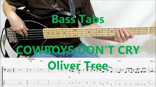 Oliver Tree  Cowboys Dont Cry BASS COVER TABS [upl. by Ketchan]