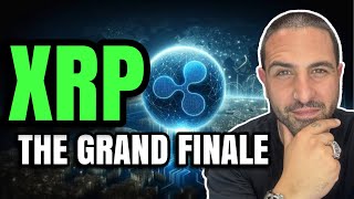 XRP THE GRAND FINALE [upl. by Laundes]