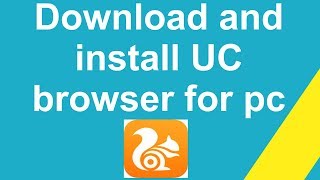 How to download and install UC browser for pc [upl. by Aelanej]